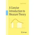 A Concise Introduction to Measure Theory