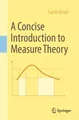A Concise Introduction to Measure Theory Satish Shirali