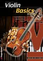 Violin Basics: Die Anfängerschule für Violine
