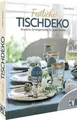 Basteln mit Papier – Festliche Tischdeko: Kreative Arran... | Buch | Zustand gut