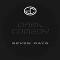 CD Dark Comedy Seven Days DIGIPAK Elypsia