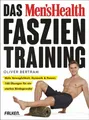 Oliver Bertram: Das Men's Health Faszientraining