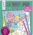Zauberpapier Malbuch im Feenwald: Entdecke magisc... | Buch | Zustand akzeptabel