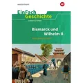 Das Deutsche Kaiserreich Teil 2. EinFach Geschichte ...unterrichten