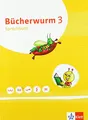 Bücherwurm Sprachbuch 3. Ausgabe für Berlin, Brandenburg, Mecklenburg-Vorpommern, Sachsen, Sachsen-Anhalt, Thüringen: Schulbuch Klasse 3 (Bücherwurm. Ausgabe ab 2019)