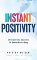 Kristen Butler Instant Positivity (Taschenbuch) (US IMPORT)
