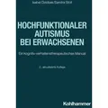 Hochfunktionaler Autismus bei Erwachsenen