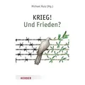 KRIEG! Und Frieden?