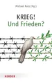 KRIEG! Und Frieden? Michael Rutz