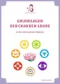 Grundlagen der Chakren-Lehre: in der alternativen Medizin