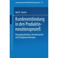 Kundeneinbindung in den Produktinnovationsprozeß von Kjell E. Gruner / Gabler Verlag / Taschenbuch