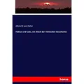Fabius und Cato ein Stück der römischen Geschichte von Albrecht von Haller / hansebooks / Taschenbuch