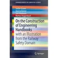 On the Construction of Engineering Handbooks von Stefan Gruner/ Apurva Kumar/ Tom Maibaum/ Markus Roggenbach / Springer International Publishing / Tas