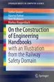 On the Construction of Engineering Handbooks Stefan Gruner