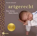 artgerecht - das kleine Baby-Buch: - Jubiläumsausgab... | Buch | Zustand wie neu