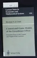 Control and game models of the Greenhouse Effect. Economics essays on the comedy