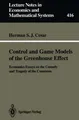 Control and Game Models of the Greenhouse Effect Herman S. J. Cesar
