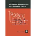 Grundlagen der elektrischen Nachrichtenübertragung Leitfaden der Elektrotechnik 11