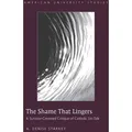 The Shame That Lingers von A. Denise Starkey / Peter Lang / Taschenbuch