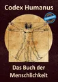 Codex Humanus Band 5 | Thomas Chrobok | Verlag: Vitaminum ProLife