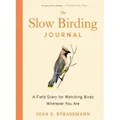 The Slow Birding Journal von Joan E. Strassmann / Penguin LLC US / Taschenbuch