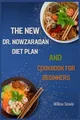 Willow Sowle The New Dr. Nowzaradan Diet Plan and Cookbook for Beg (Taschenbuch)