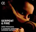 Anna Prohaska Serpent & Fire (CD) Album