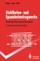 Stahlbeton- und Spannbetontragwerke Klaus-Wolfgang Bieger