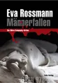 Männerfallen: Ein Mira-Valensky-Krimi, Eva Rossmann