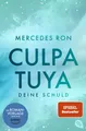 Jugendbuch Culpa Tuya – Deine Schuld Band 2 der #BookTok-Bestseller-Reihe: eine E Mercedes Ron