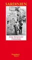 Sardinien. Eine literarische Einladung. Mit Fotografien von Stefan Melchior. Sal