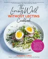 Claudia Curici The Living Well Without Lectins Cookboo (Taschenbuch) (US IMPORT)