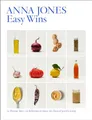 Anna Jones - Easy Wins   12 Flavour Hits 125 Delicious Recipes 365 D - G245z