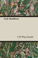 Early Buddhism | T. W. Phys Davids | Taschenbuch | Kartoniert / Broschiert