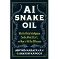 AI Snake Oil von Arvind Narayanan/ Sayash Kapoor / Princeton Univers. Press / Buch