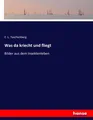 Was da kriecht und fliegt | Buch | 9783743380936