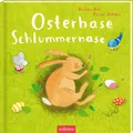 Osterhase Schlummernase: Lustige Ostergeschichte in Reimen | tolles Geschenk zu Ostern | ab 3 Jahren