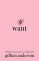 Gillian Anderson Want (Gebundene Ausgabe)