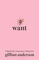 Want - Gillian Anderson - Bloomsbury