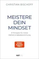 Meistere dein Mindset ~ Christian Bischoff ~  9783689361228