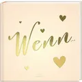 WENN… Wenn Buch zum Selbstgestalten DIY Geschenk für Freundin Mama Oma Frauen...