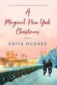 A Magical New York Christmas, Hughes, Anita