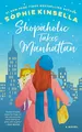 Sophie Kinsella Shopaholic Takes Manhattan (Taschenbuch) Shopaholic