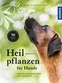Alexandra Nadig Heilpflanzen für Hunde