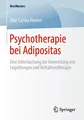 Psychotherapie bei Adipositas: Eine Untersuchung zur Anwendung von Logotherapie und Verhaltenstherapie (BestMasters)