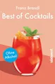 Kochbuch Best of Cocktails ohne Alkohol Von Singapore Sling bis Virgin Mary – ü Franz Brandl