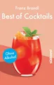 Best of Cocktails ohne Alkohol Von Singapore Sling bis Virgin Mary – über 70 ...