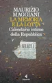 La memoria e la lotta. Calendario intimo della Repubblica (Scintille)