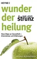 Wunder der Heilung: Neue Wege zur Gesundheit – Erkenntni... | Buch | Zustand gut