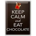 Femer GmbH Metallschild Spruch 30x40cm Keep Calm and eat chokolate, (1 St), gewölbte Oberfläche, abgerundete Ecken, umgeschlagene Kanten